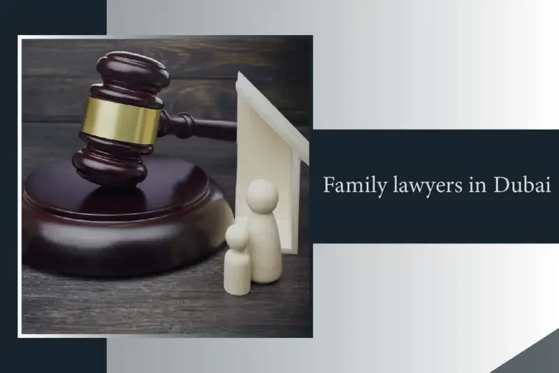 Family lawyers in Dubai