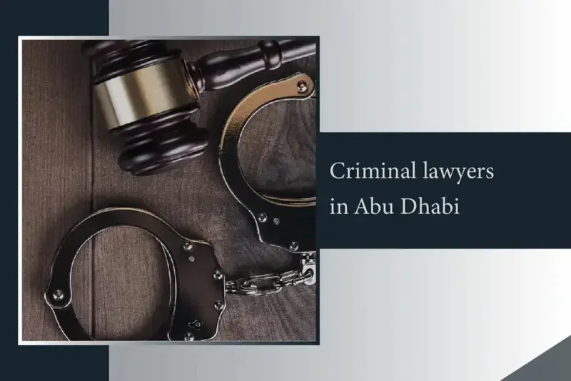 Criminal lawyers in Abu Dhabi