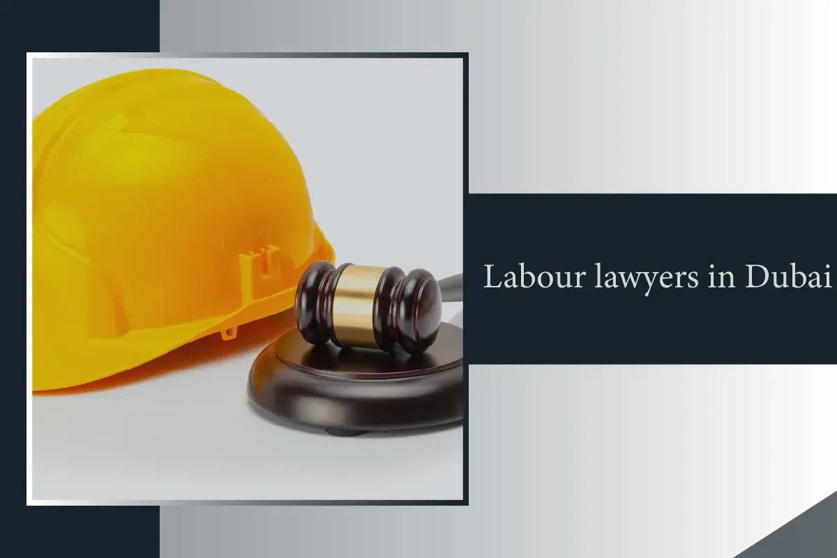 labour lawyers in dubai