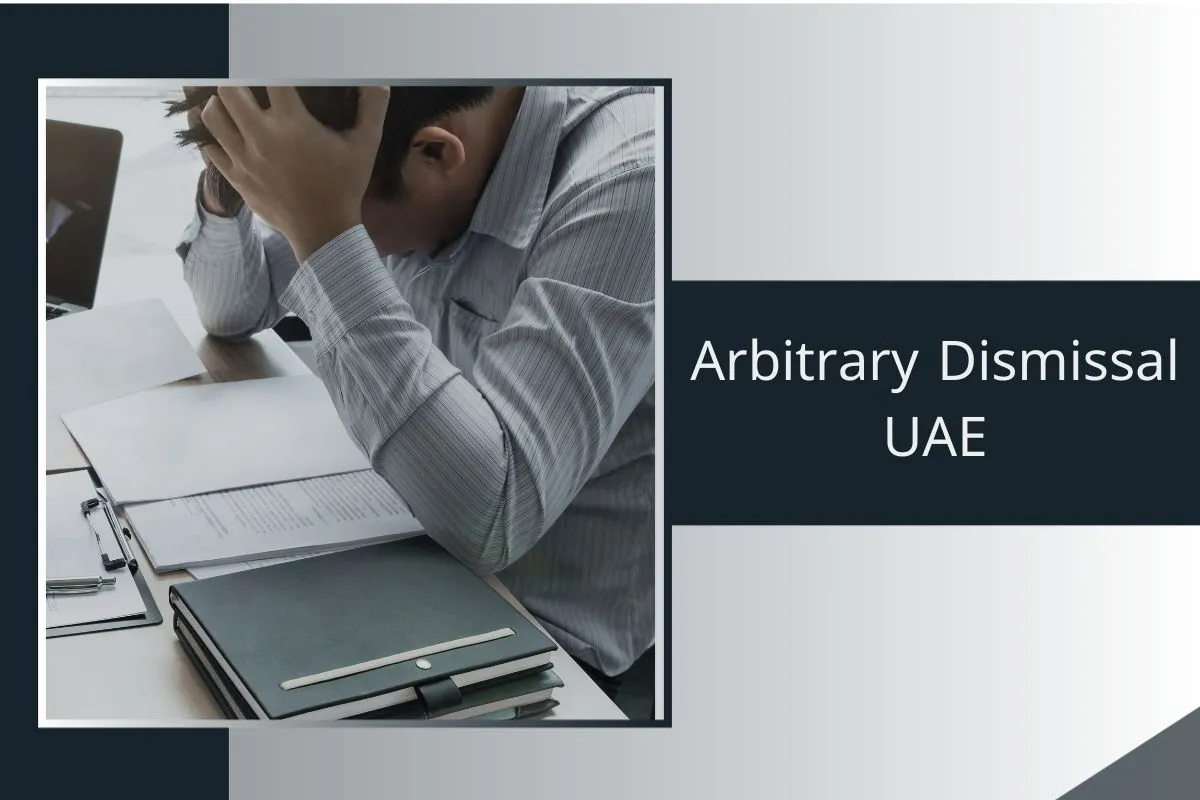 arbitrary dismissal uae