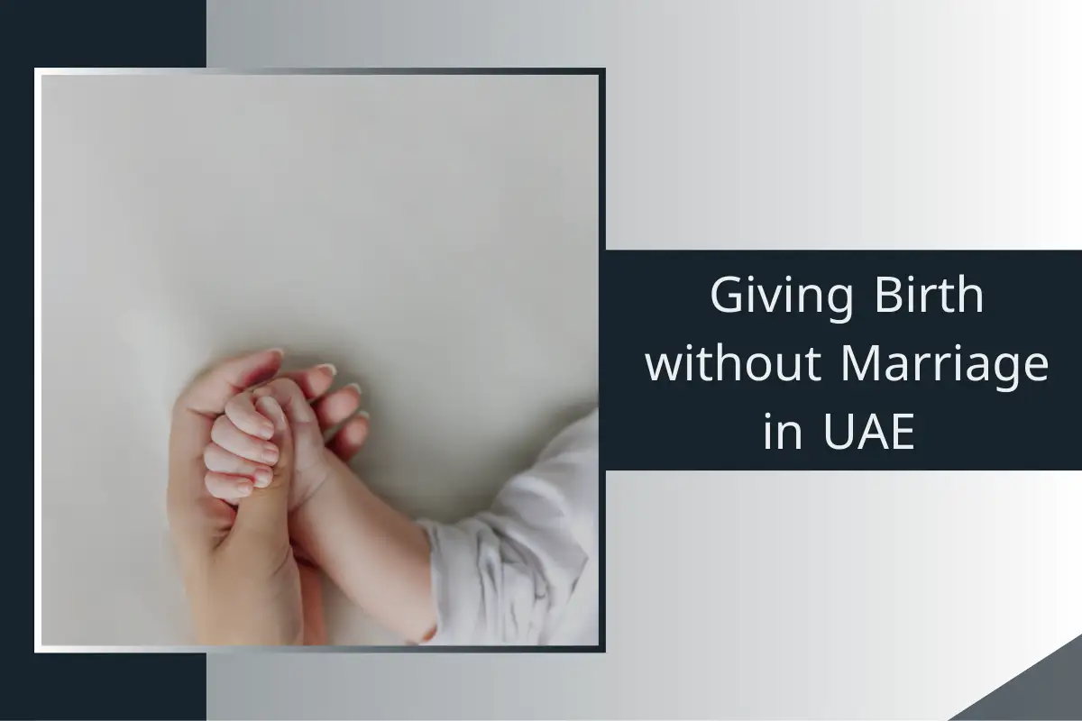 Giving Birth without Marriage in Dubai